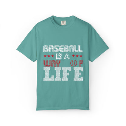 Funny Baseball Is A Way Of Life Sarcastic Deep Love Happiness Passion Baseball lovers Sports Preference Unisex Heavy Cotton T-Shirt