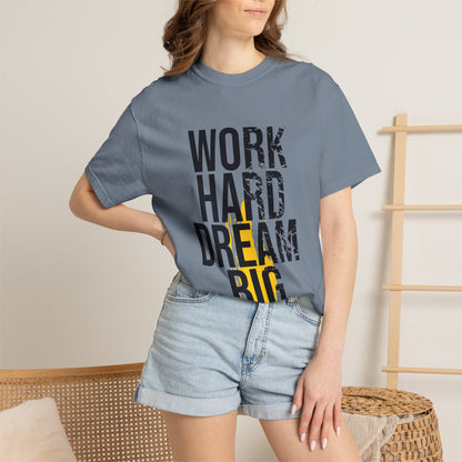 Work Hard Dream Big Creativity Imagination Tee Determination Reach For The Stars Unisex Heavy Cotton T-Shirt