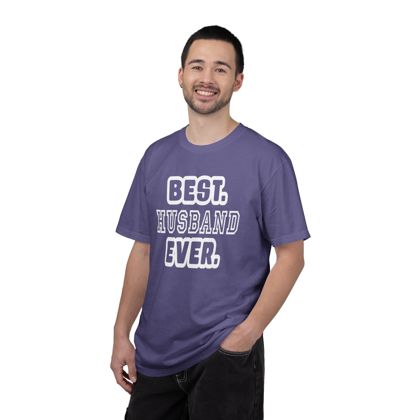 Best Husband Ever Appreciative Tee Protective Adoring Kindhearted Unisex Heavy Cotton T-Shirt