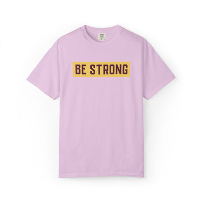 Be Strong Quotes Best Selling Unisex Heavy Cotton T-Shirt