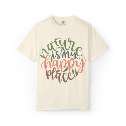 Nature Is My Happy Place Adventure Happiness Trendy Tee Life Journey Fun Memories Paradise Unisex Heavy Cotton T-Shirt