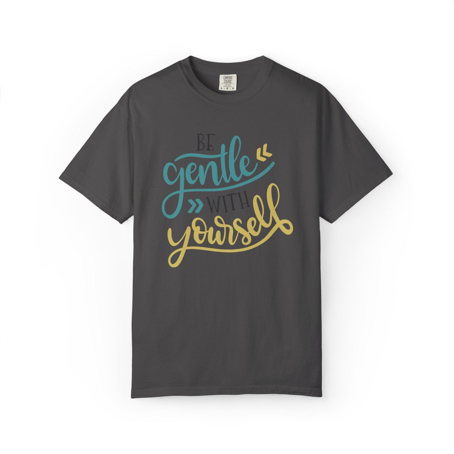 Be Gentle With Yourself Self-Love Motivation Tee Acceptance Personal Development Empowerment Unisex Heavy Cotton T-Shirt