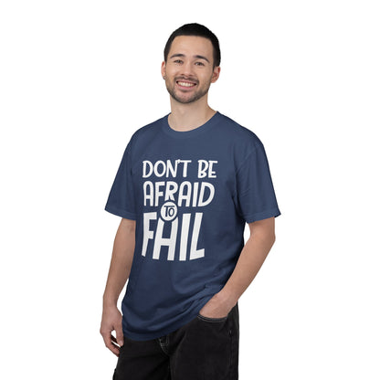 Motivational Don’t Be Afraid To Fail Hard Work Rise Above Positivity Determination Progress Dedication Unisex Heavy Cotton T-Shirt