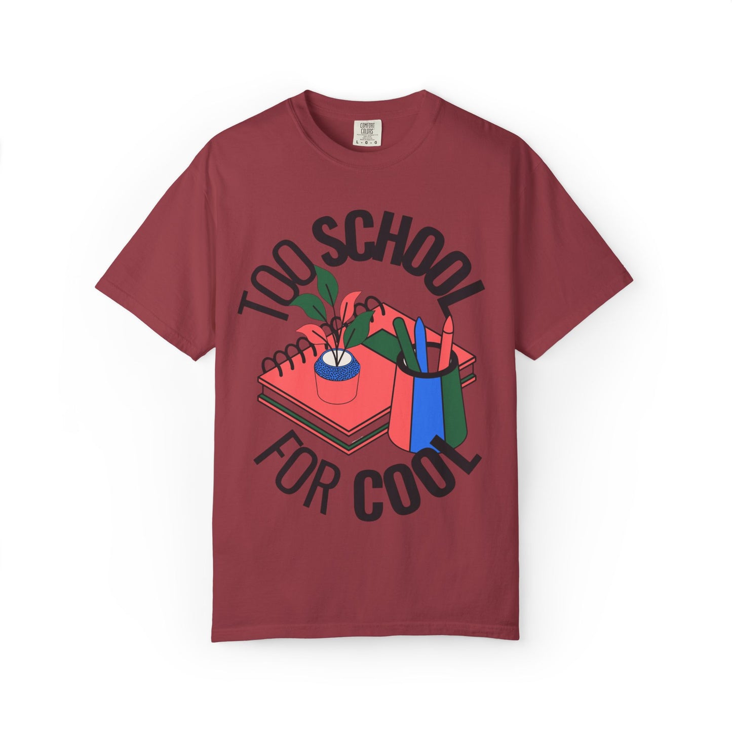 Too School for Cool Unisex Garment-Dyed T-shirt