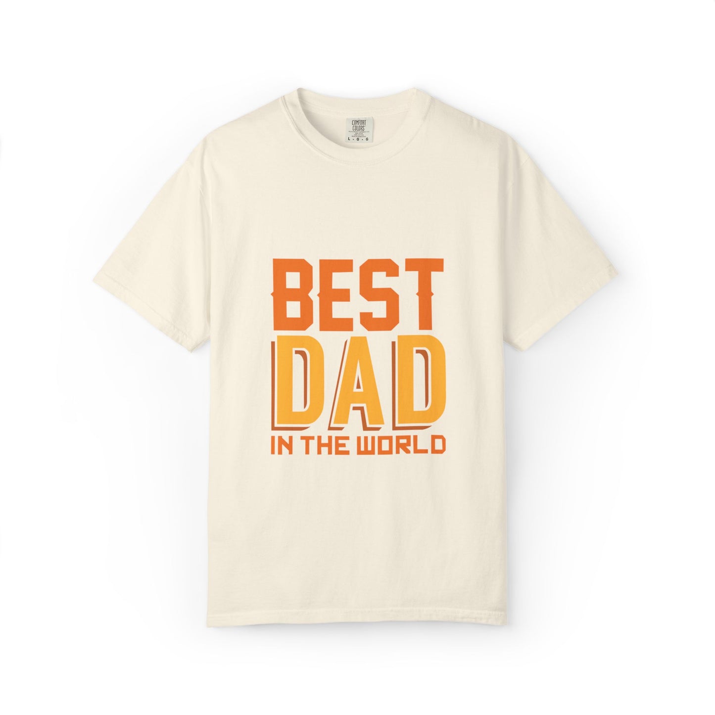 Best Dad In The World Fatherhood Excellence Tee Family Champion Role Model Unisex Heavy Cotton T-Shirt