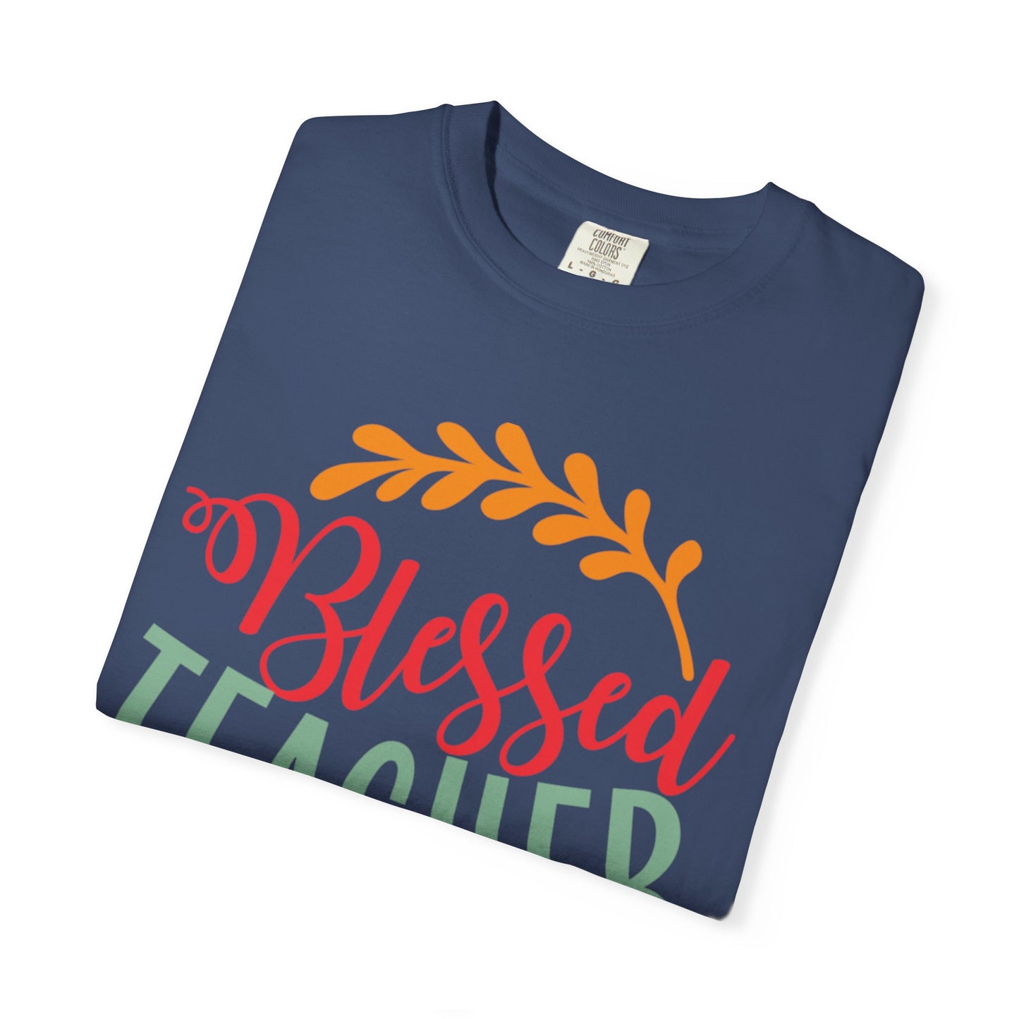 Blessed Teacher Role Model Supportive Learning Positive Reinforcement Moral Values Unisex Heavy Cotton T-Shirt