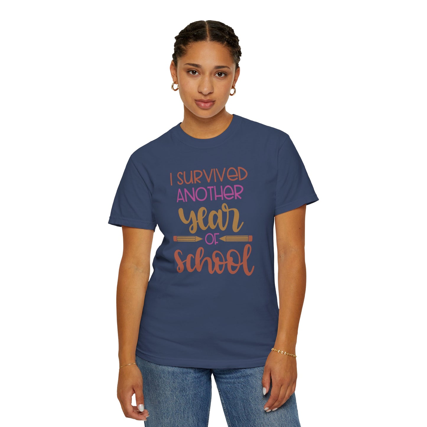 I Survived Another Year Of School Action Goal Setting Achievement Tee Self-Improvement Motivation Unisex Heavy Cotton T-Shirt