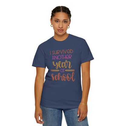 I Survived Another Year Of School Action Goal Setting Achievement Tee Self-Improvement Motivation Unisex Heavy Cotton T-Shirt