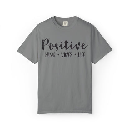 Positive Mind Vibes Life Precious Moments Tee Unexpected Blessings Divine Intervention Positive Outlook Unisex Heavy Cotton T-Shirt