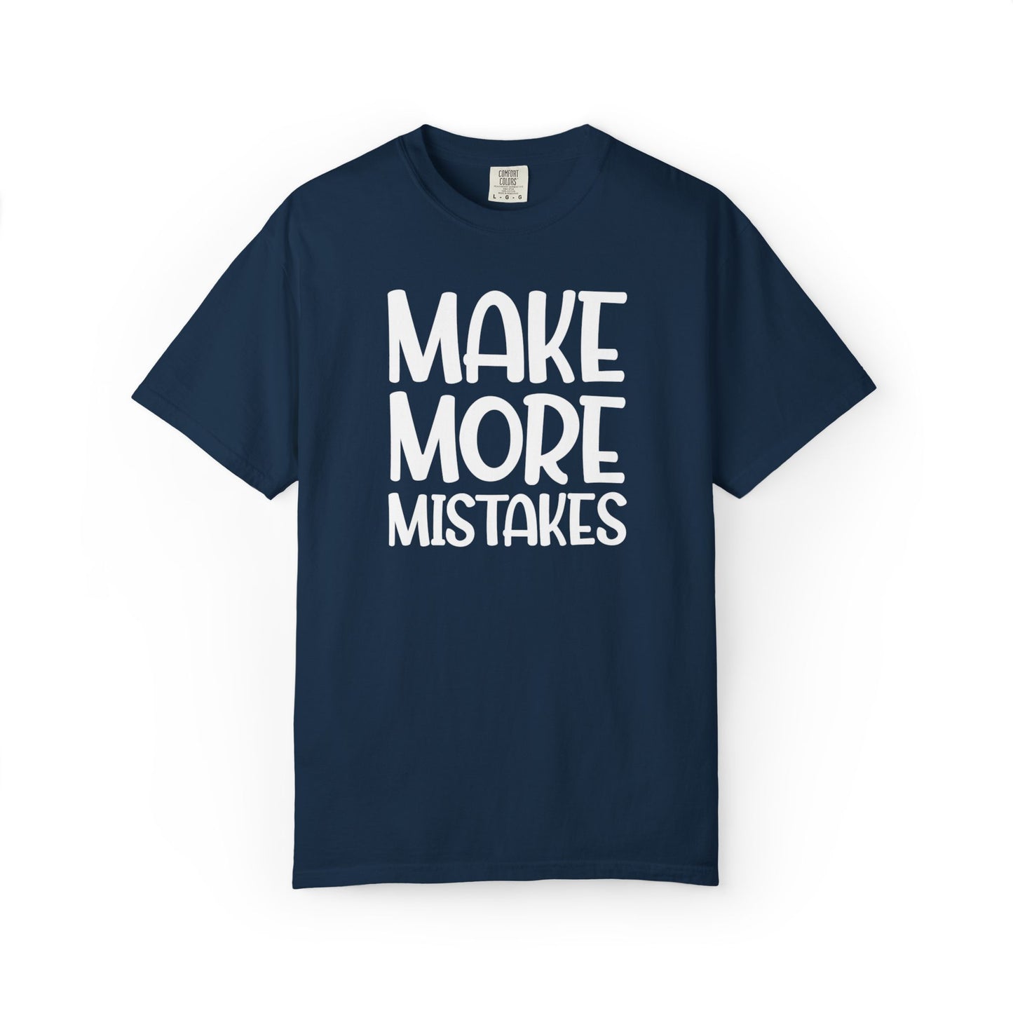 Make More Mistakes Trendy Tee Learning Journey Empowerment Creative Passionate Hard Work Keep Trying Unisex Heavy Cotton T-Shirt