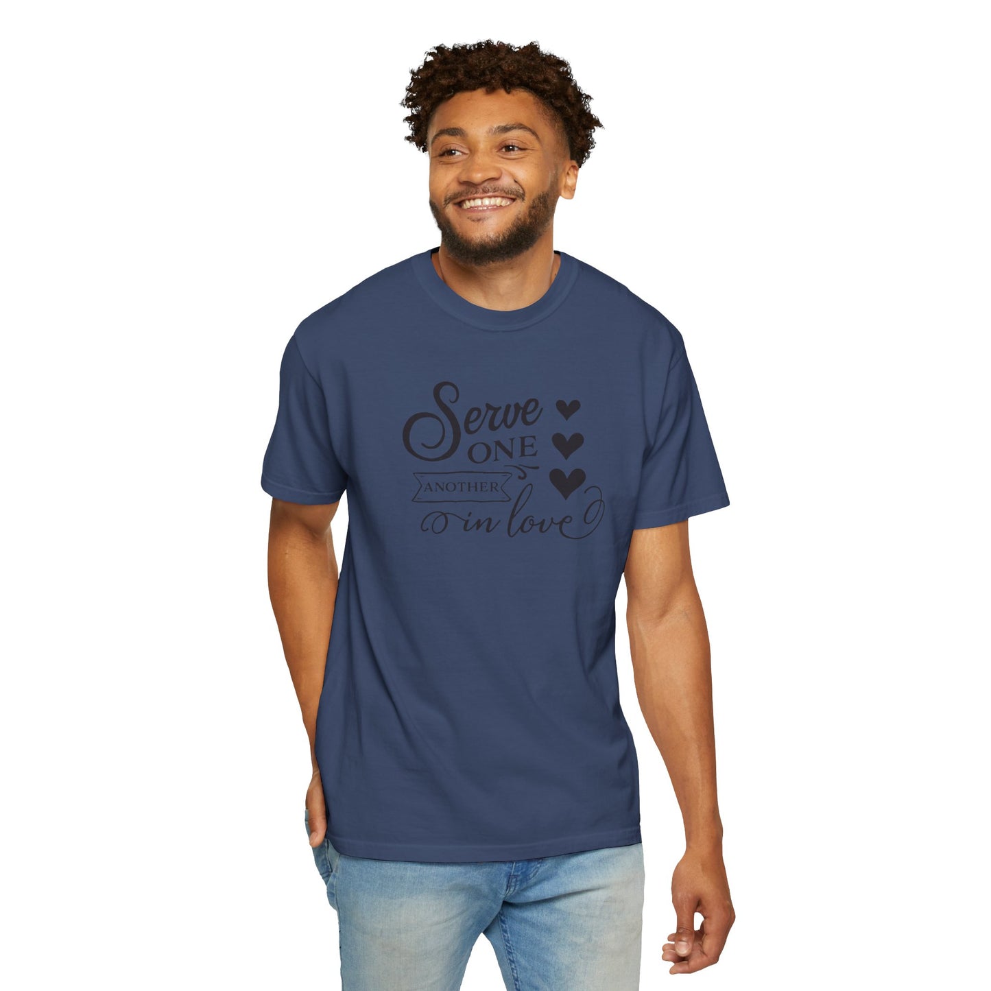 Serve One Another In Love Emotional Bond Affection Lovers Tee Romantic Relationship Forever Support Unisex Heavy Cotton T-Shirt