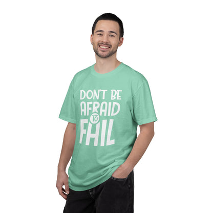 Motivational Don’t Be Afraid To Fail Hard Work Rise Above Positivity Determination Progress Dedication Unisex Heavy Cotton T-Shirt