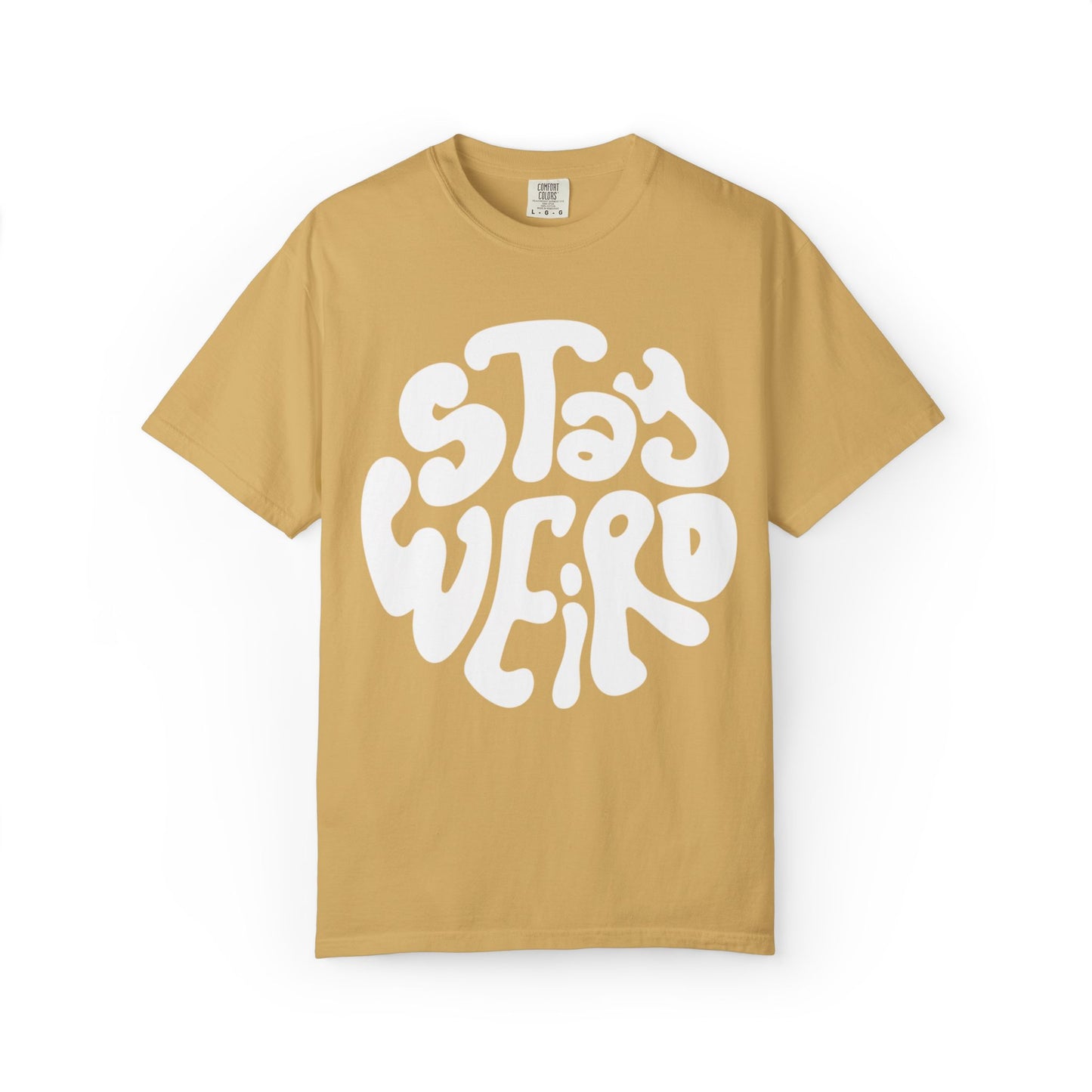 Stay Weiro Unisex Garment-Dyed T-shirt