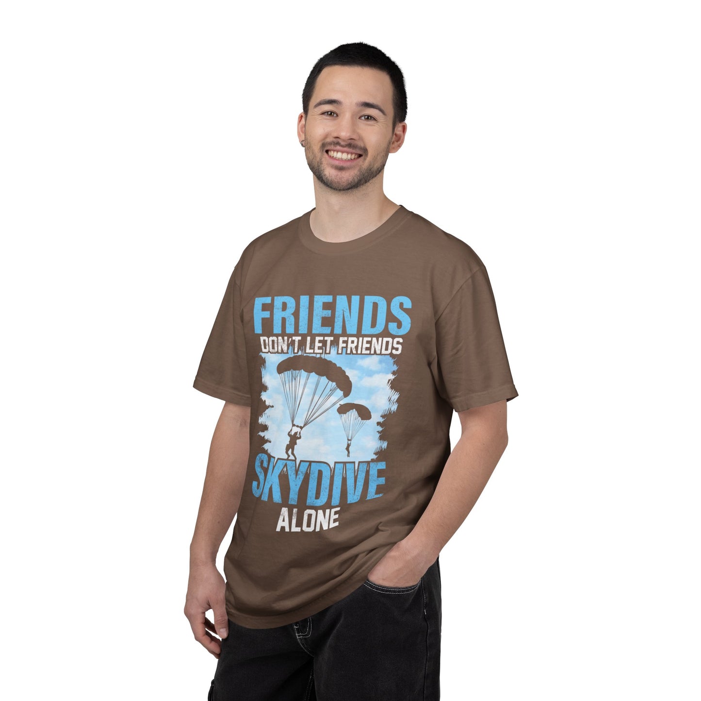 Adventurous Friends Don’t Let Friends Skydive Alone Thrill-Seeker Lifestyle Adventure Enthusiast Skydiving Community Unisex Heavy Cotton T-Shirt