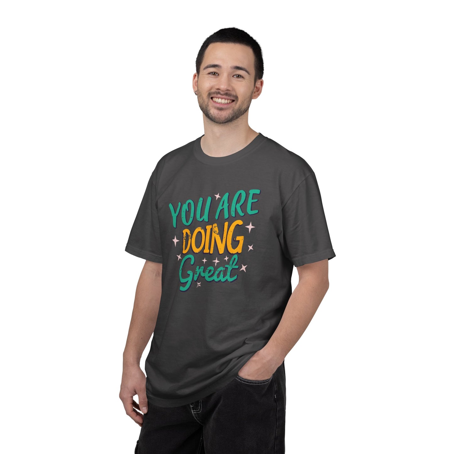 You Are Doing Great Trendy Tee Motivational Daily Reminder Supportive Dedication Positivity Keep It Up Unisex Heavy Cotton T-Shirt
