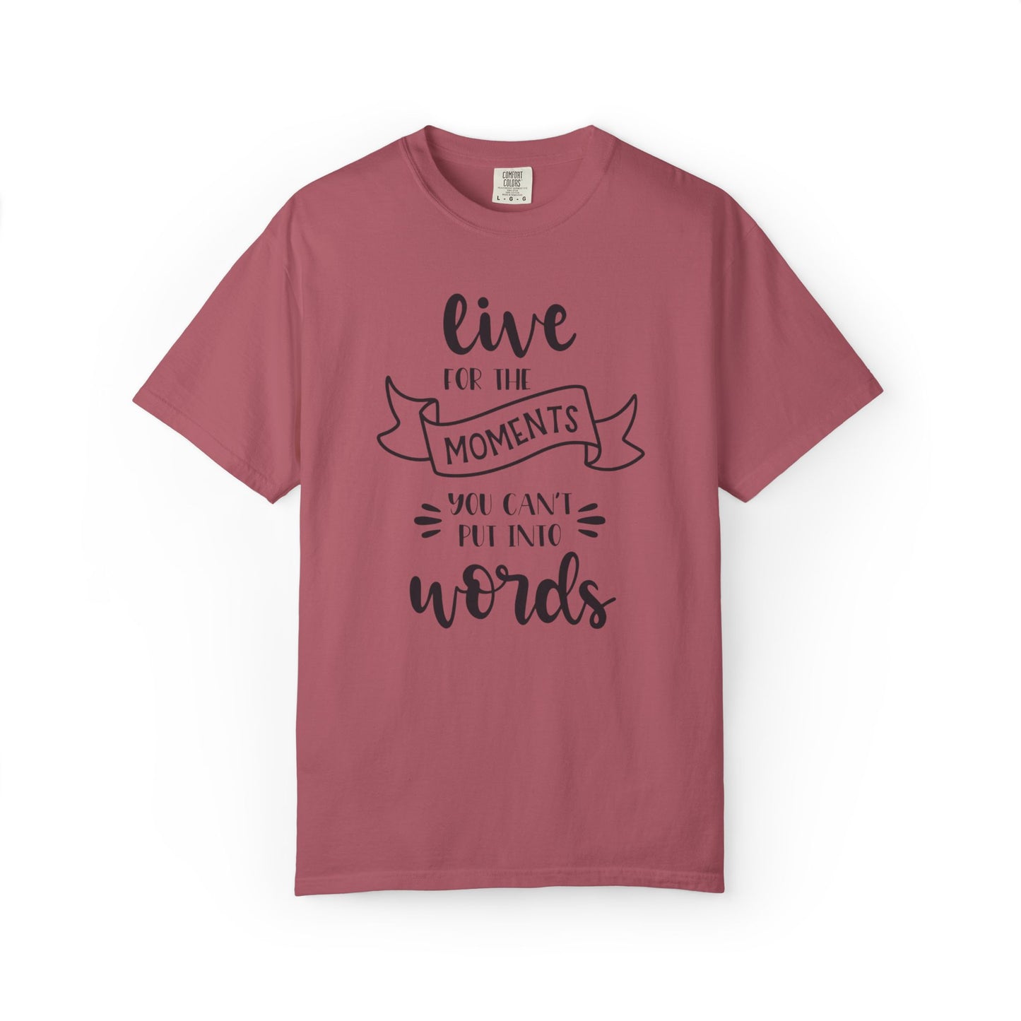 Live For The Moments Simple Pleasures Small Joys Tee Everyday Delights Tiny Treasures Unisex Heavy Cotton T-Shirt