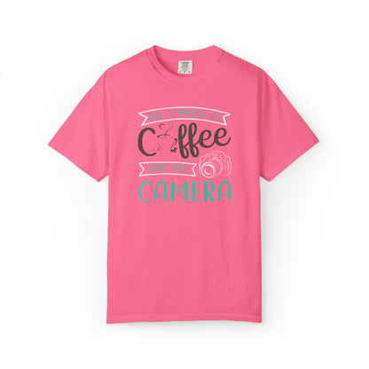 Funny All I Need Is Coffee And My Camera Coffee lover Sarcastic Photography Passion Coffee Clicker Unisex Heavy Cotton T-Shirt