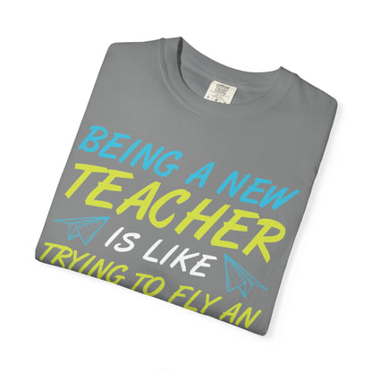 Exciting Being A New Teacher Is Like Trying To Fly An Airplane Professional Development Role Model Unisex Heavy Cotton T-Shirt