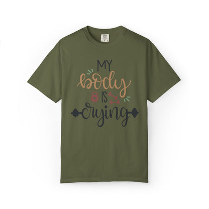 My Body Is Crying Fitness goals Exercise Gym Lovers Tee Bodybuilding Weight Lifting Unisex Heavy Cotton T-Shirt