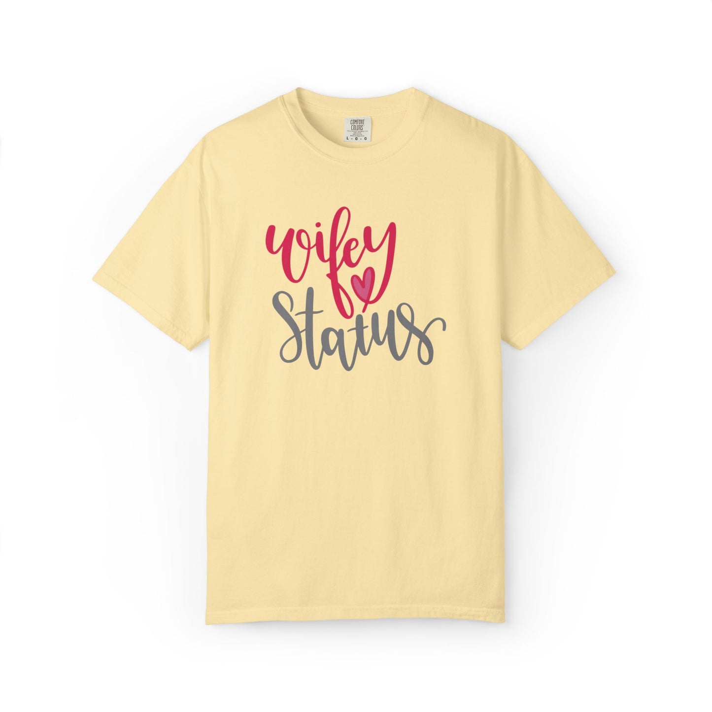Wifey Status Loyal Tee Fun-loving Elegant Captivating Graceful Amazing Unisex Heavy Cotton T-Shirt