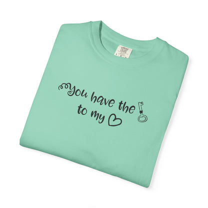 You Have The Key To My Heart Emotional Bond Affection Lovers Tee Romantic Relationship Forever Support Way Heavy Cotton T-Shirt