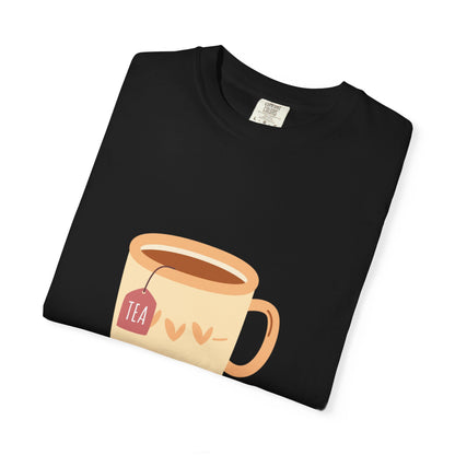 Be as Strong as Your Tea - Unisex Garment-Dyed T-shirt
