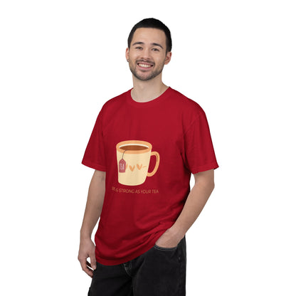 Be as Strong as Your Tea - Unisex Garment-Dyed T-shirt