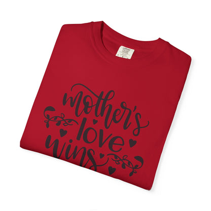 Mothers Love Wins Priceless Strong Tee Motherhood Supermom Life Giver Unconditional Care Unisex Heavy Cotton T-Shirt
