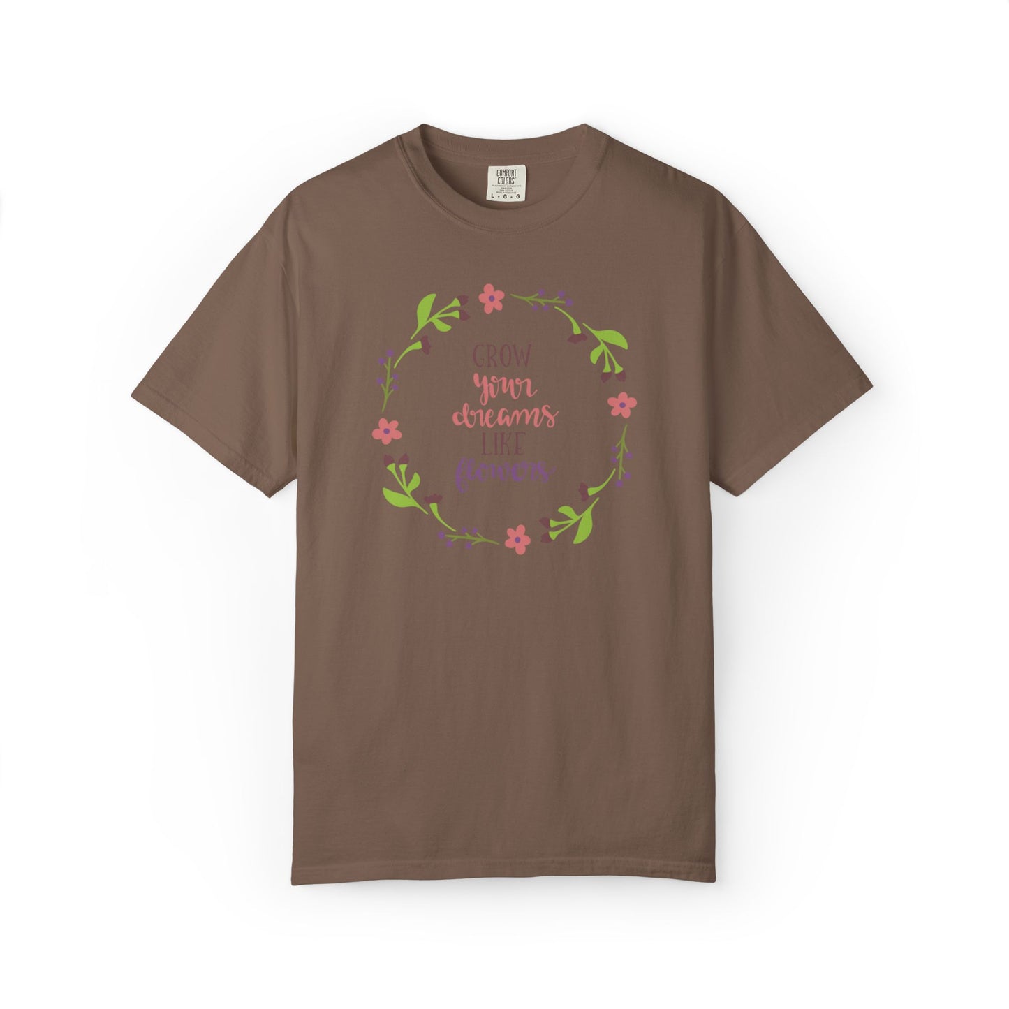 Grow Your Dreams Like Flower Inspiration Tee Goal-Setting Nurturing Ambition Blooming Aspiration Unisex Heavy Cotton T-Shirt