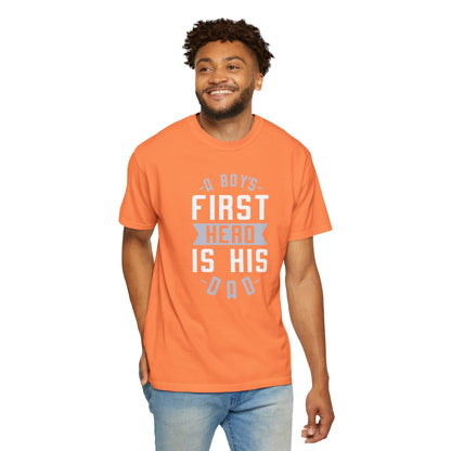 Cute A Boys First Hero Is His Dad Role Model Loving Father Fatherhood Heroic Dad Unisex Heavy Cotton T-Shirt