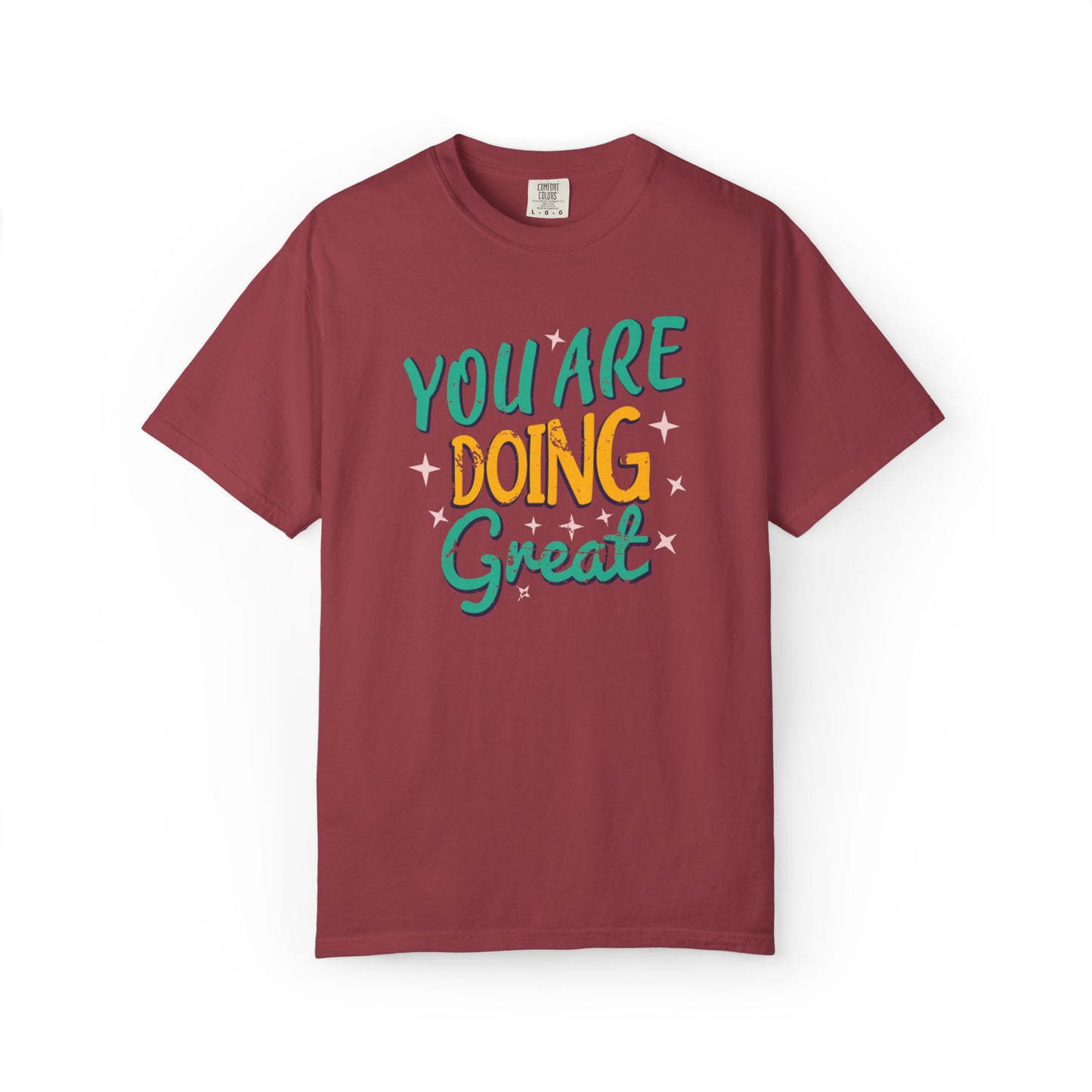 You Are Doing Great Trendy Tee Motivational Daily Reminder Supportive Dedication Positivity Keep It Up Unisex Heavy Cotton T-Shirt