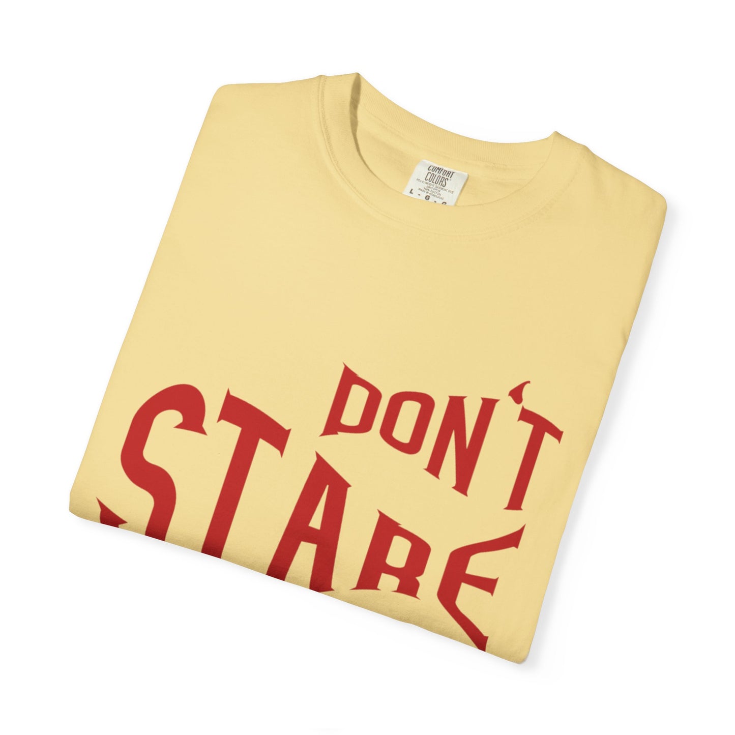 Don’t Stare Me Politeness Tee Personal Space Self-Consciousness Respect Boundaries Unisex Heavy Cotton T-Shirt