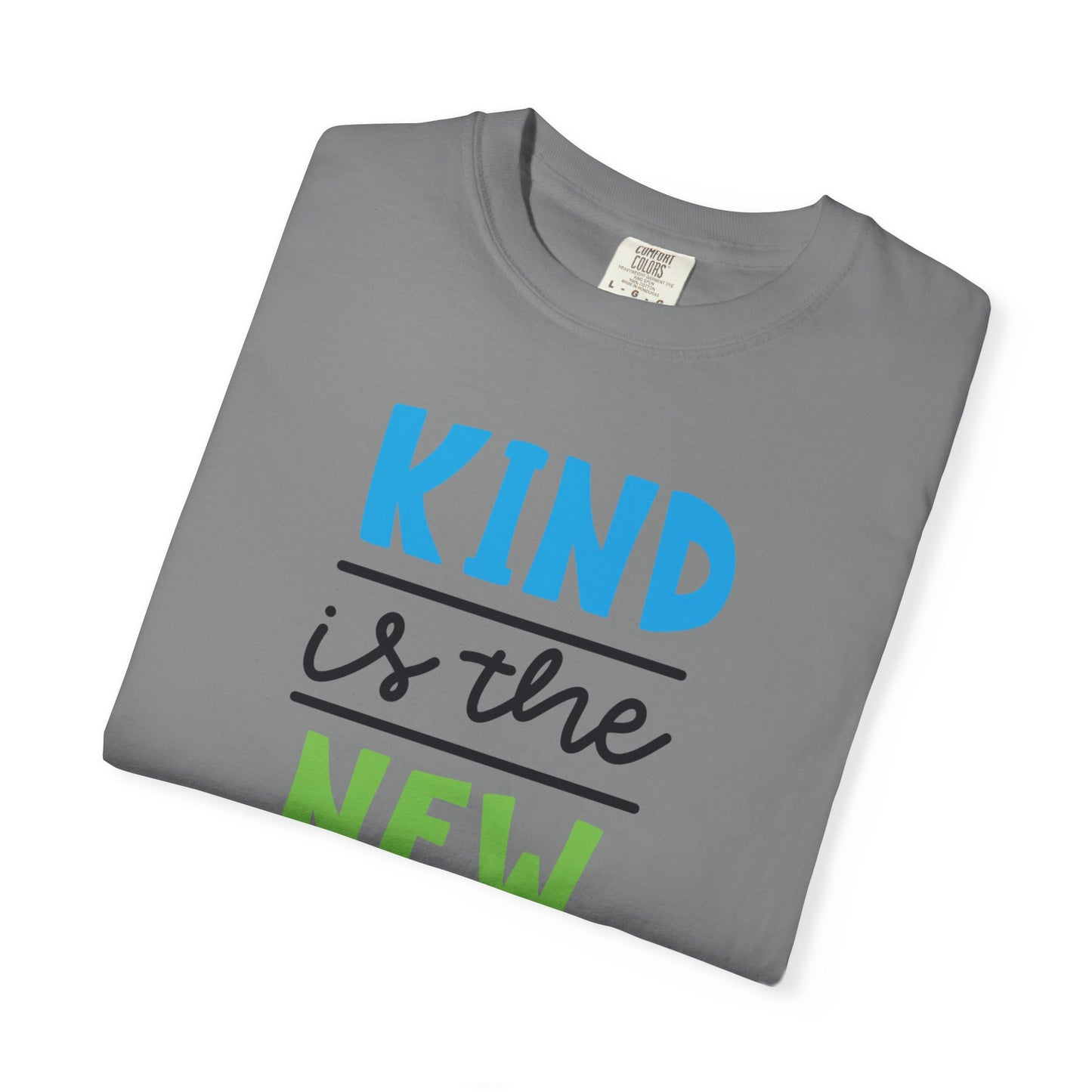 Kind Is The New Cool Positive Affirmation Tee Heartfelt Advice Inspirational Words Unisex Heavy Cotton T-Shirt