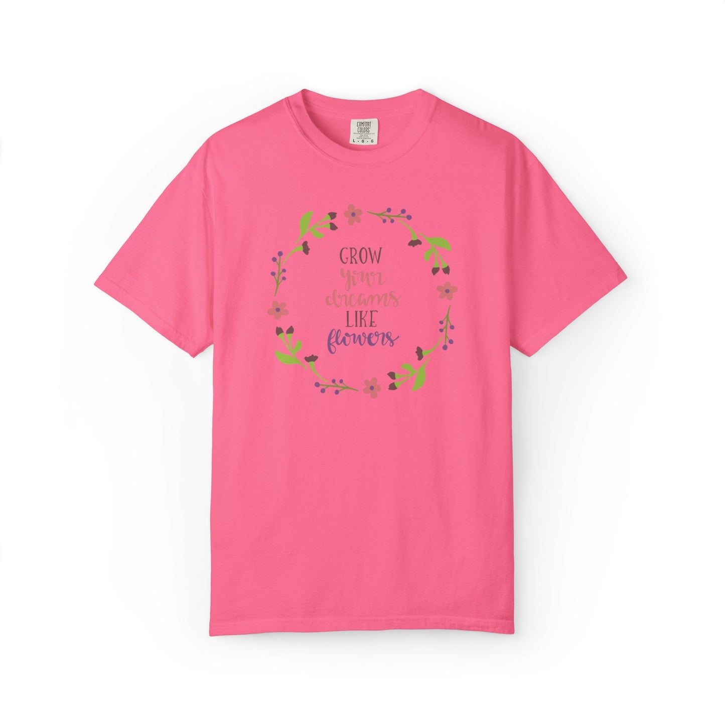 Grow Your Dreams Like Flower Inspiration Tee Goal-Setting Nurturing Ambition Blooming Aspiration Unisex Heavy Cotton T-Shirt