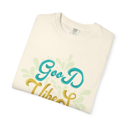 Good Vibes Motivational Tee Let Go Of Negativity Focus On Solutions Growth Mindset Unisex Heavy Cotton T-Shirt