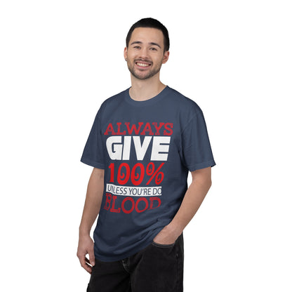 Always Give 100% Keep Trying Determination Success Tee Hard Work Unstoppable Unisex Heavy Cotton T-Shirt