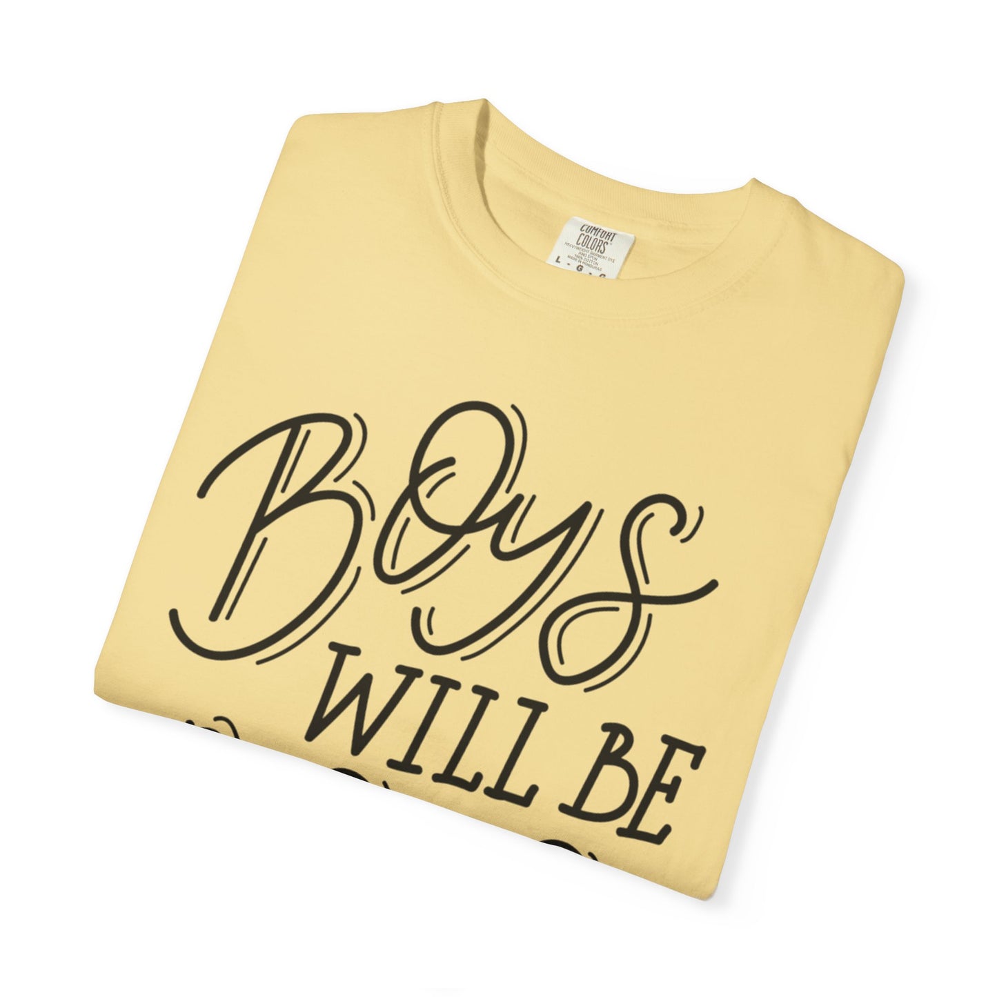 Funny Boys Will Be Boys Rule Heartwarming Sarcastic Decent Lovely Trendy Tee Sweet Stubborn Handsome Unisex Heavy Cotton T-Shirt