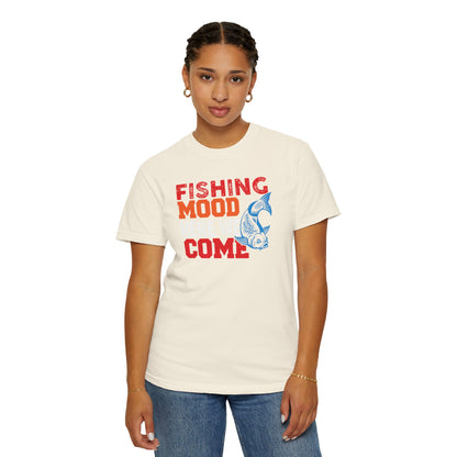 Fishing Mood Fishing Gear Sarcastic Fisherman Fishing Tee Unisex Heavy Cotton T-Shirt
