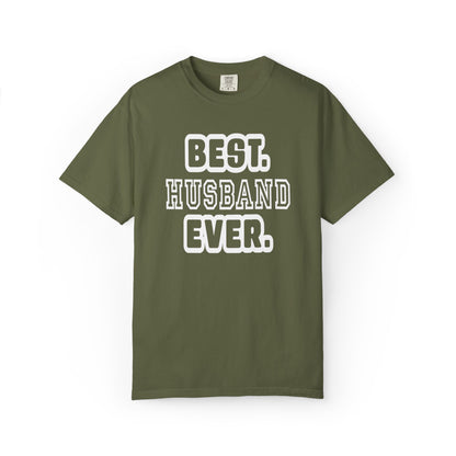 Best Husband Ever Appreciative Tee Protective Adoring Kindhearted Unisex Heavy Cotton T-Shirt