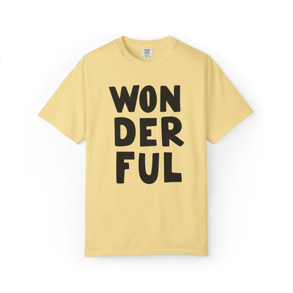 Wonderful Encouragement Self-belief Tee Moral Support Hopefulness Positivity Beautiful Unisex Heavy Cotton T-Shirt