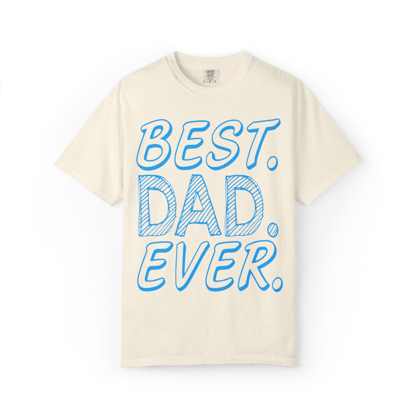 Best Dad Ever Outstanding Supreme Tee Extraordinary Incomparable Champion Unisex Heavy Cotton T-Shirt