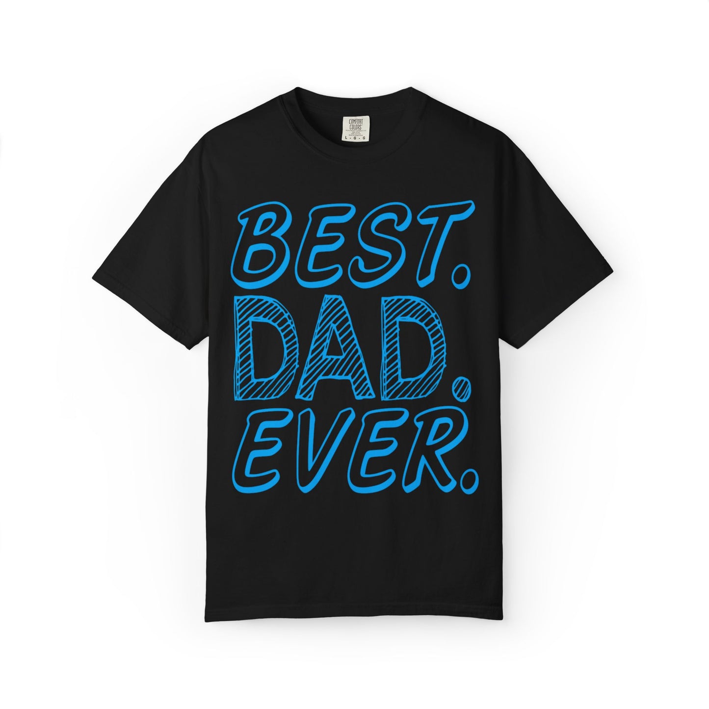Best Dad Ever Outstanding Supreme Tee Extraordinary Incomparable Champion Unisex Heavy Cotton T-Shirt