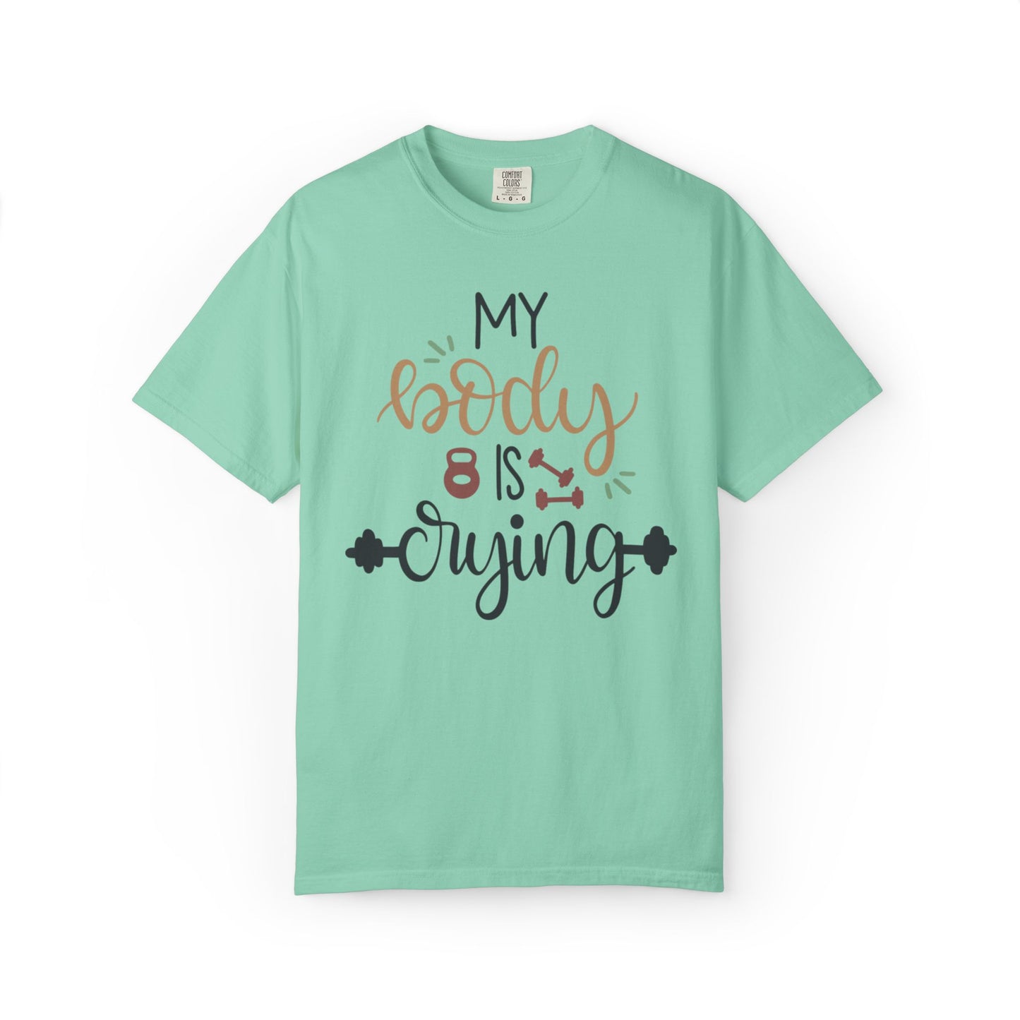 My Body Is Crying Fitness goals Exercise Gym Lovers Tee Bodybuilding Weight Lifting Unisex Heavy Cotton T-Shirt