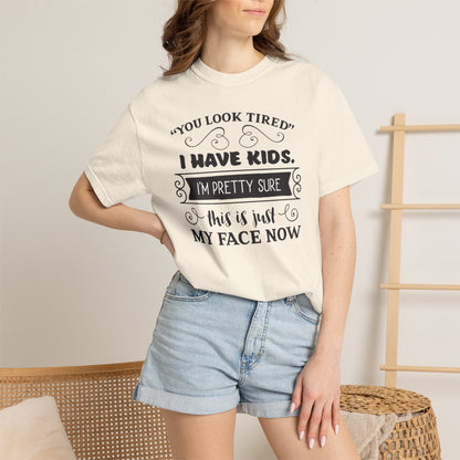 I Have Kids I’m Pretty Sure This Is Just My Face Now Strong Motherhood Tee Parenting Magic Fantasy Reality Wonder Woman Unisex Heavy Cotton T-Shirt