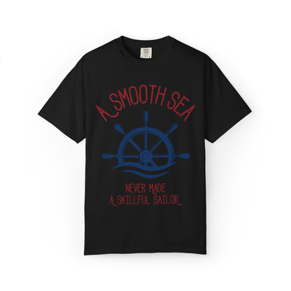 A Smooth Sea Marine Life Fishermen Seafaring Adventure Lovers Tee Shipman Unisex Heavy Cotton T-Shirt