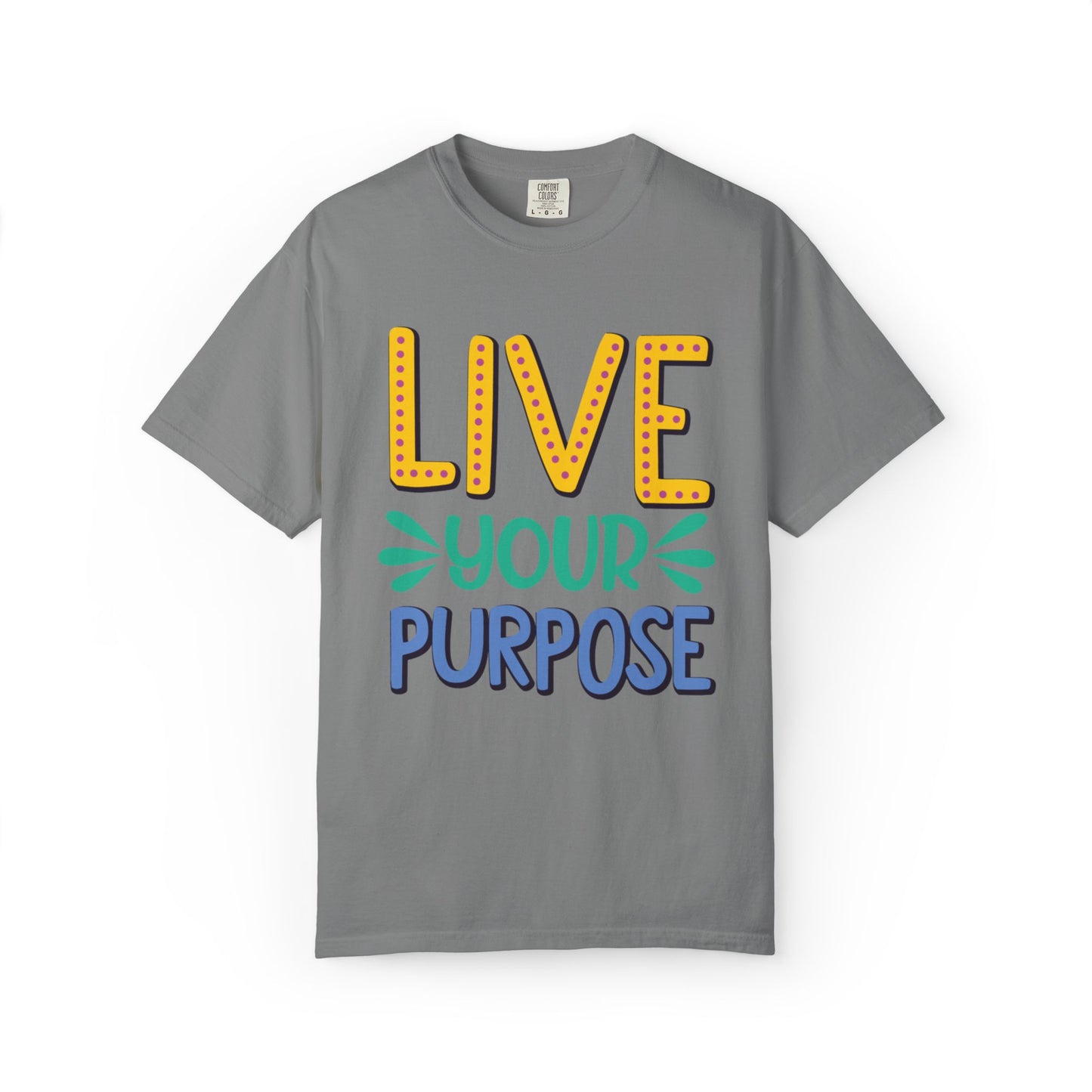 Live Your Purpose Inspirational Tee Stay Focused Positive Message Set Your Goal Empowering Personal Growth Unisex Heavy Cotton T-Shirt