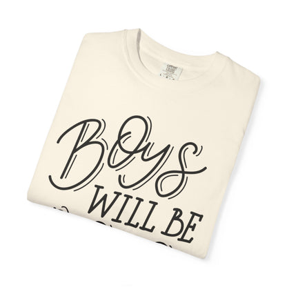 Funny Boys Will Be Boys Rule Heartwarming Sarcastic Decent Lovely Trendy Tee Sweet Stubborn Handsome Unisex Heavy Cotton T-Shirt