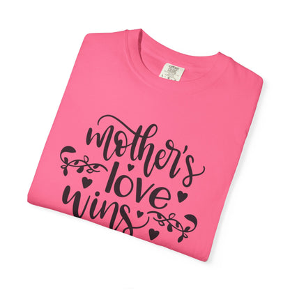 Mothers Love Wins Priceless Strong Tee Motherhood Supermom Life Giver Unconditional Care Unisex Heavy Cotton T-Shirt