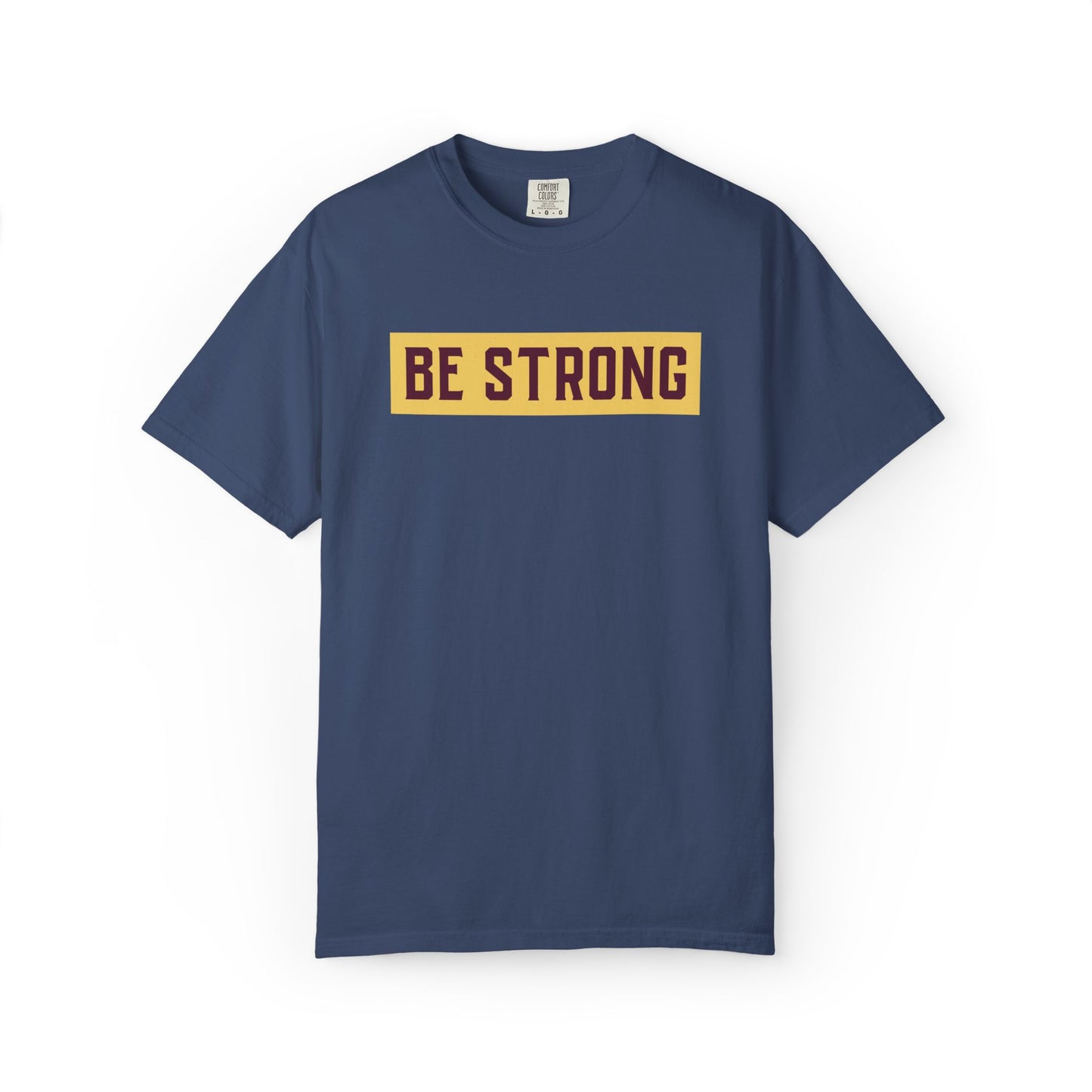Be Strong Quotes Best Selling Unisex Heavy Cotton T-Shirt