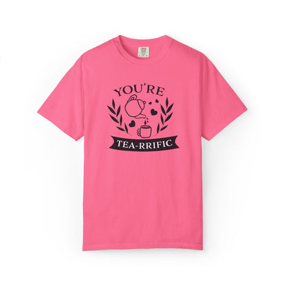 Funny You’re Tea-Rrific Emotional Bond Affection Lovers Tee Sarcastic Romantic Drink Relationship Forever Support Unisex Heavy Cotton T-Shirt